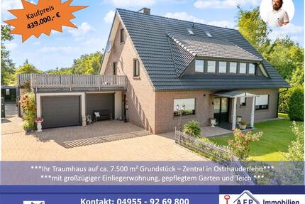 Einfamilienhaus mit großzügiger Einliegerwohnung ***zentral in Ostrhauderfehn auf ca. 7.500 m² Grundstück***